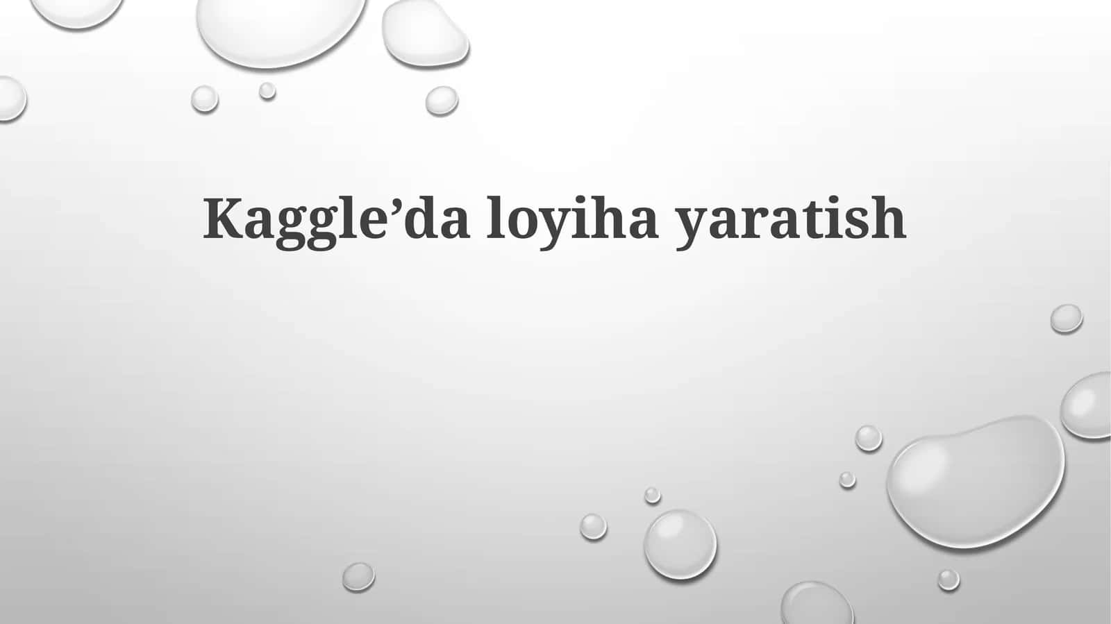 Kaggle’daloyihayaratish 1