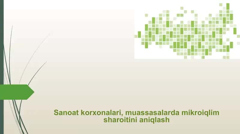 Sanoat korxonalari muassasalarda mikroiqlim 1