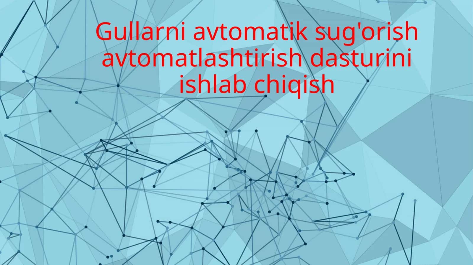 O'simliklar uchun avtomatik suv qorish avtomatlashtirish dasturini ishlab chiqish 1