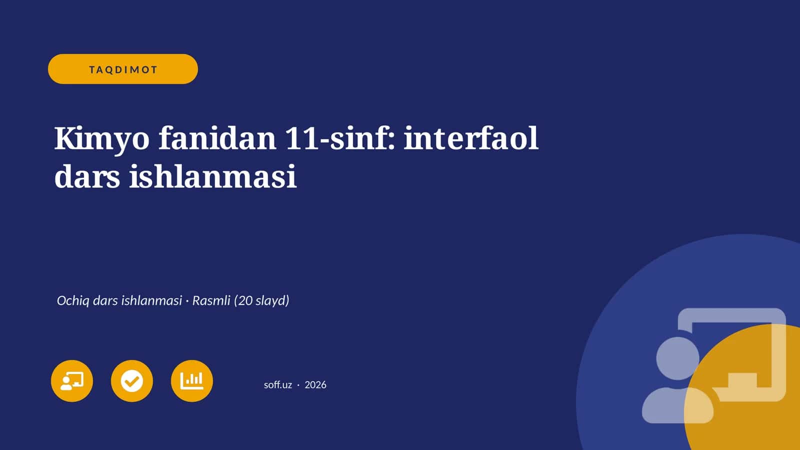 Kimyo fanidan 11-sinf: interfaol dars ishlanmasi 1