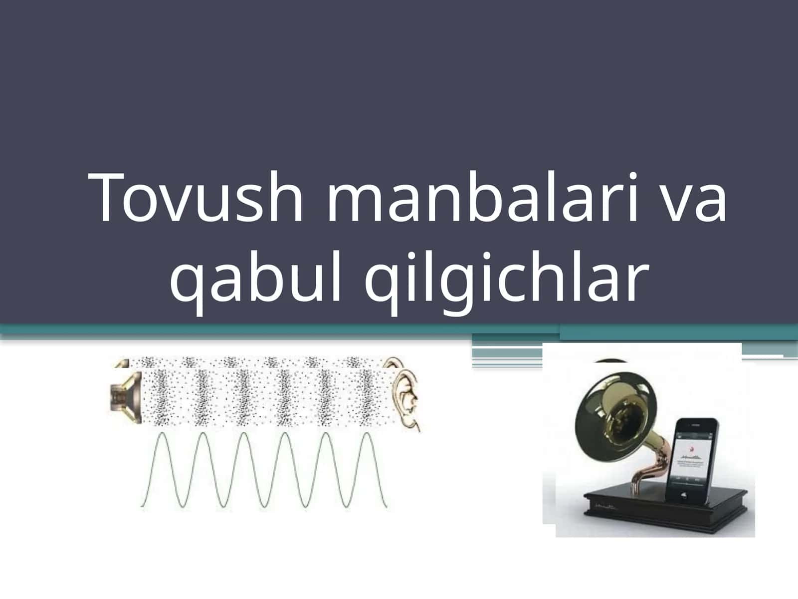 Tovushmanbalarivaqabulqilgichlar 1