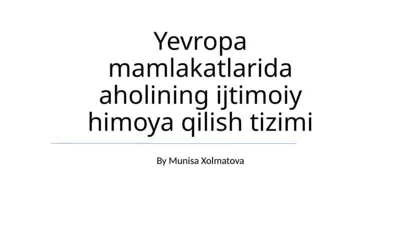 Yevropa mamlakatlarida aholining ijtimoiy himoya qilish tizimi 1