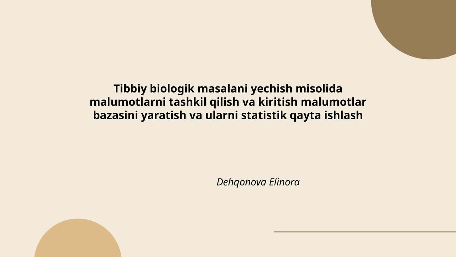 Tibbiy biologik masalani yechish misolida malumotlarni tashkil qilish va kiritish malumotlar bazasi 1