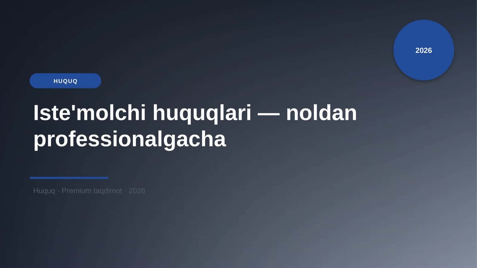 Iste'molchi huquqlari — noldan professionalgacha 1
