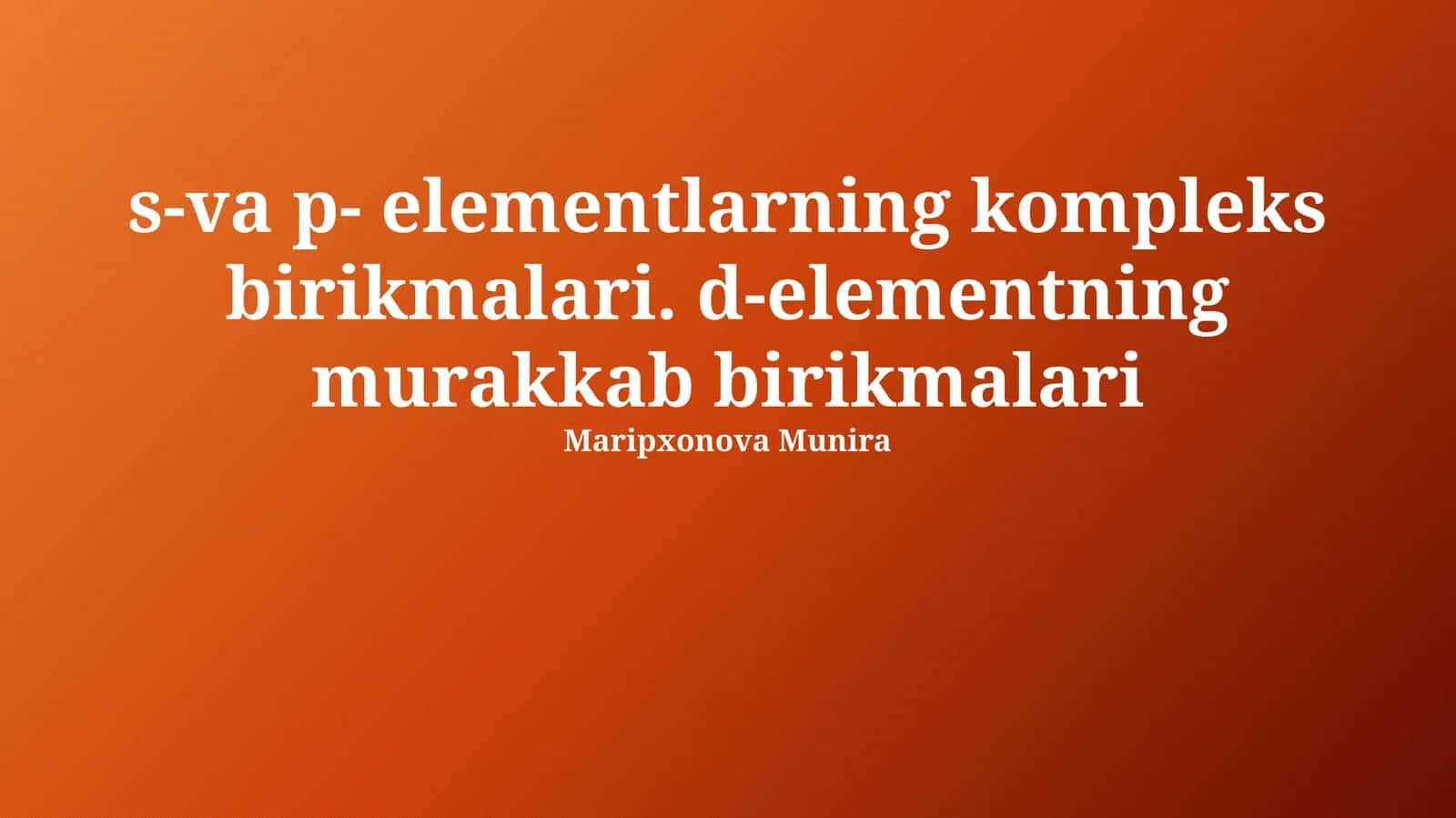 s- va p-elementlarning kompleks birikmalari 1