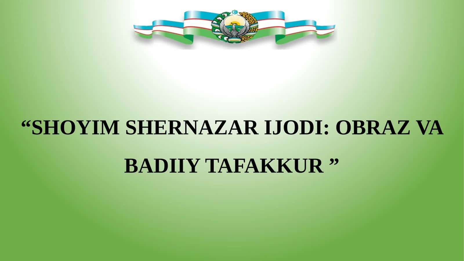 SHOYIM SHERNAZAR IJODI: OBRAZ VA BADIIY TAFAKKUR 1