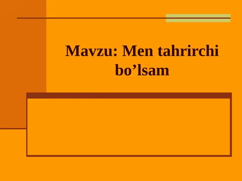 Men tahrirchi bo’lsam 1