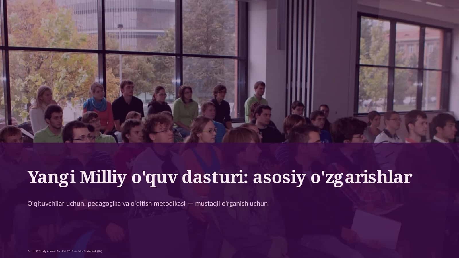 Yangi Milliy o'quv dasturi: asosiy o'zgarishlar 1