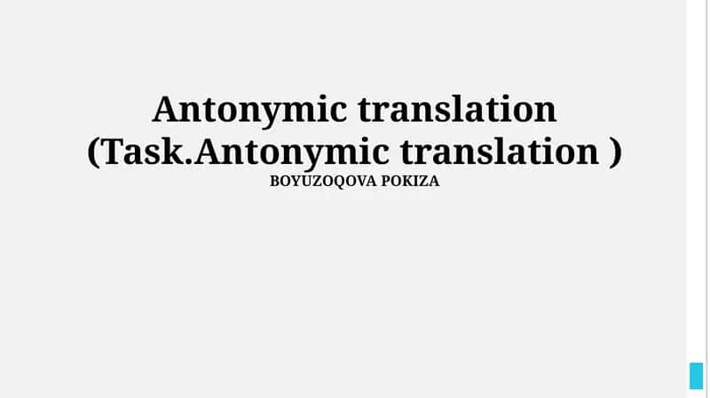 Antonymic translation (Task.Antonymic translation ) 1