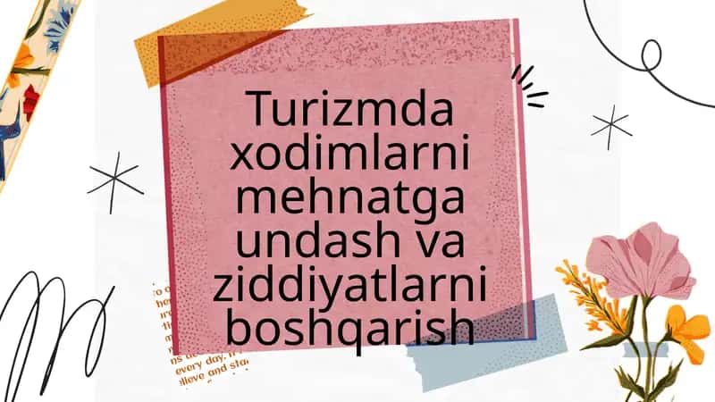 Turizmda xodimlarni mehnatga undash va ziddiyatlarni boshqarish 1