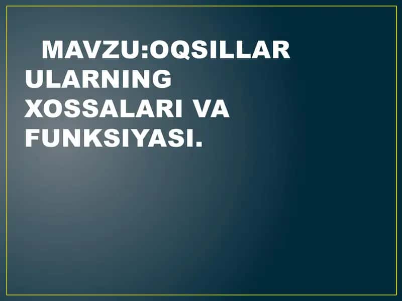 Oqsillar ularning xossalari va funksiyasi 1