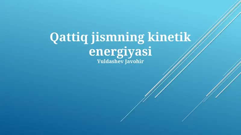 Qattiq jismning kinetik energiyasi 1