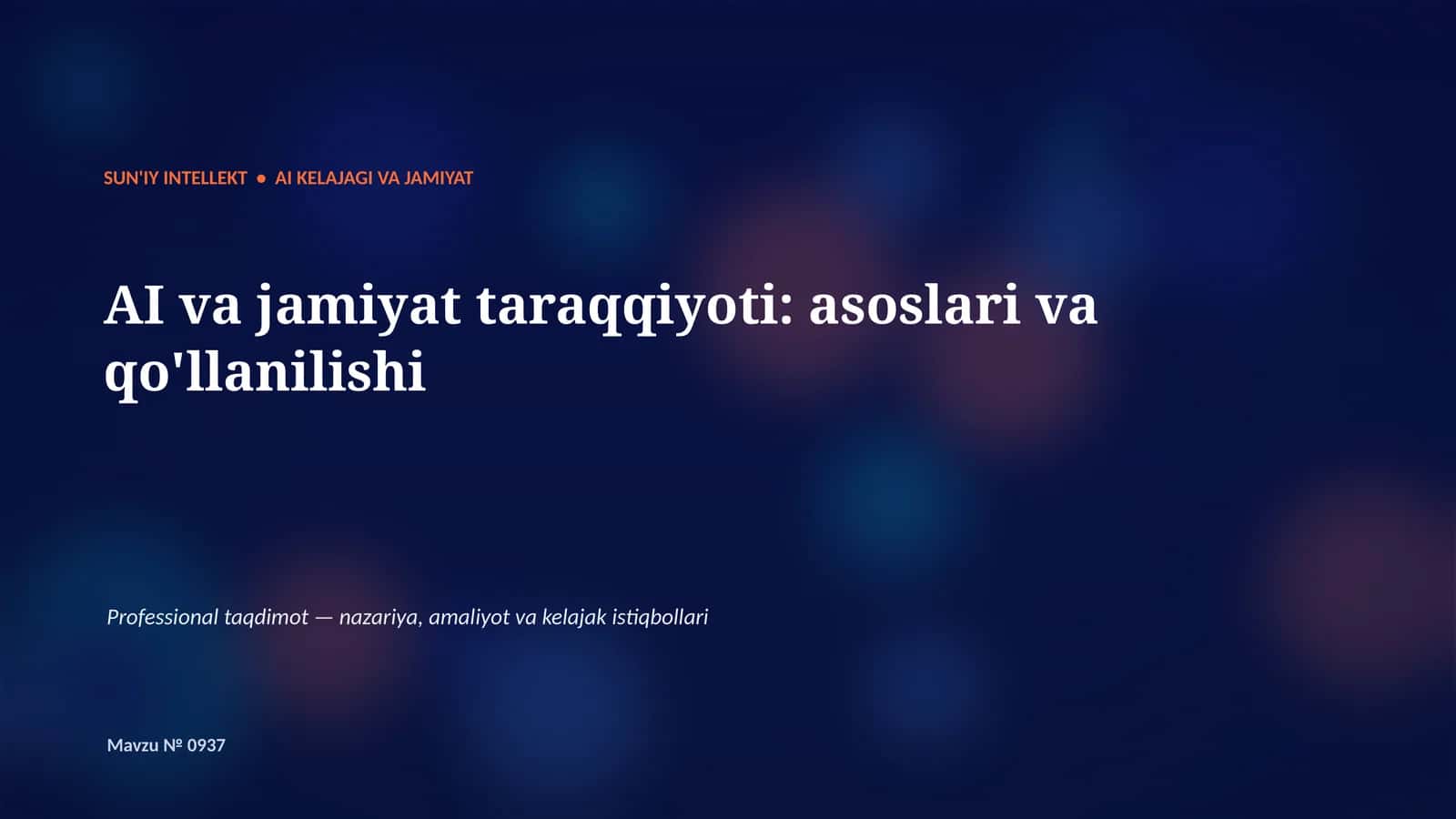 SUN'IY INTELLEKT • AI KELAJAGI VA JAMIYAT 1