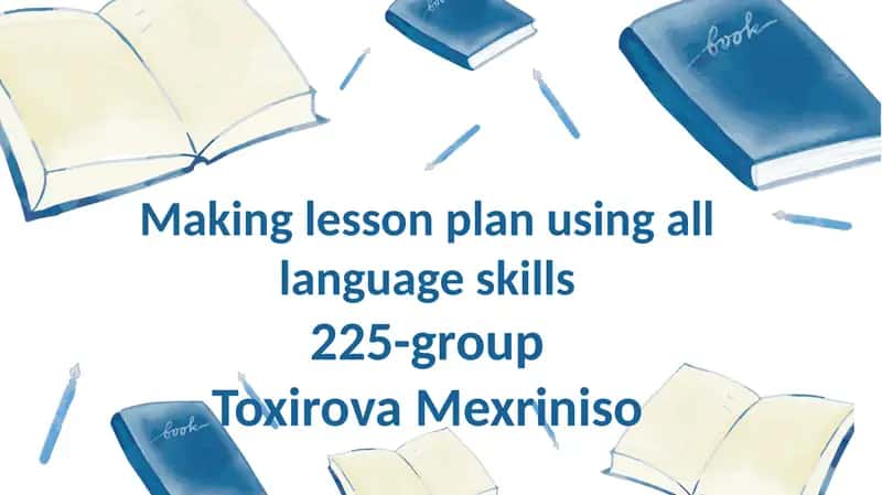 Making lesson plan using all language skills 1