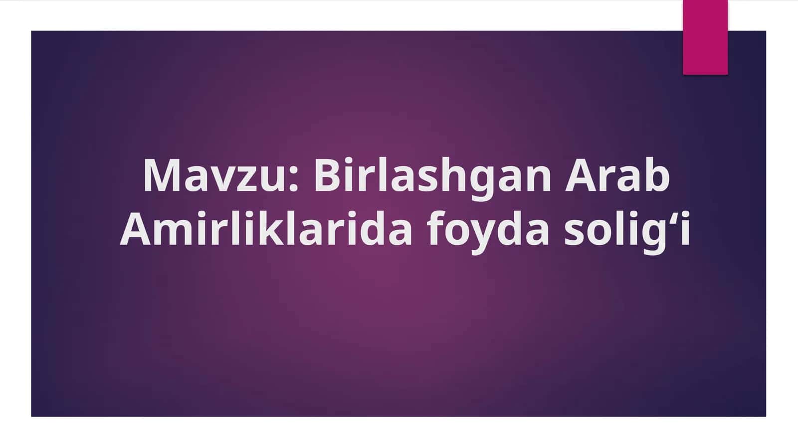 Birlashgan Arab Amirliklarida foyda solig‘i 1