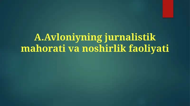 Avloniyning jurnalistik mahorati va noshirlik faoliyati 1