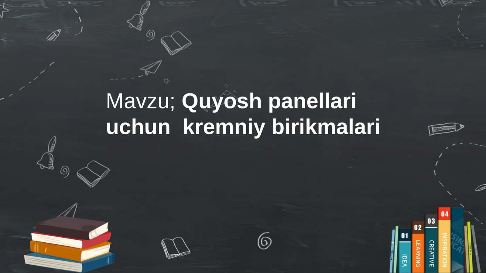 Quyosh panellari uchun kremniy birikmalari 1