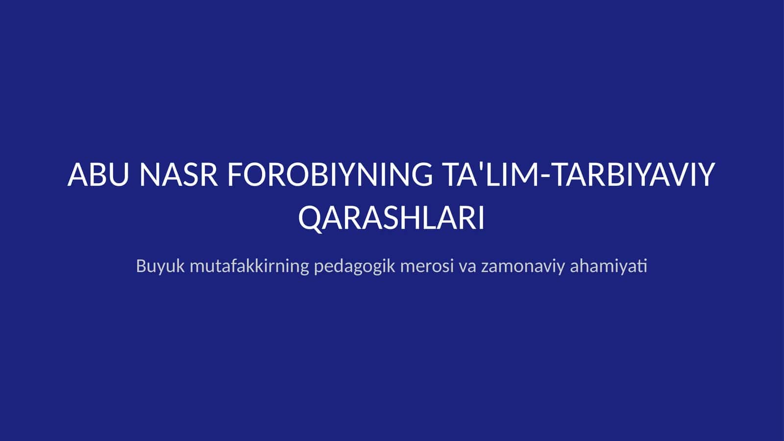 Abu Nasr Forobiyning taʼlim-tarbiyaviy qarashlari 1