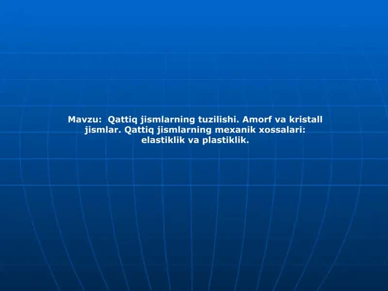 Amorf va kristall jismlar 1