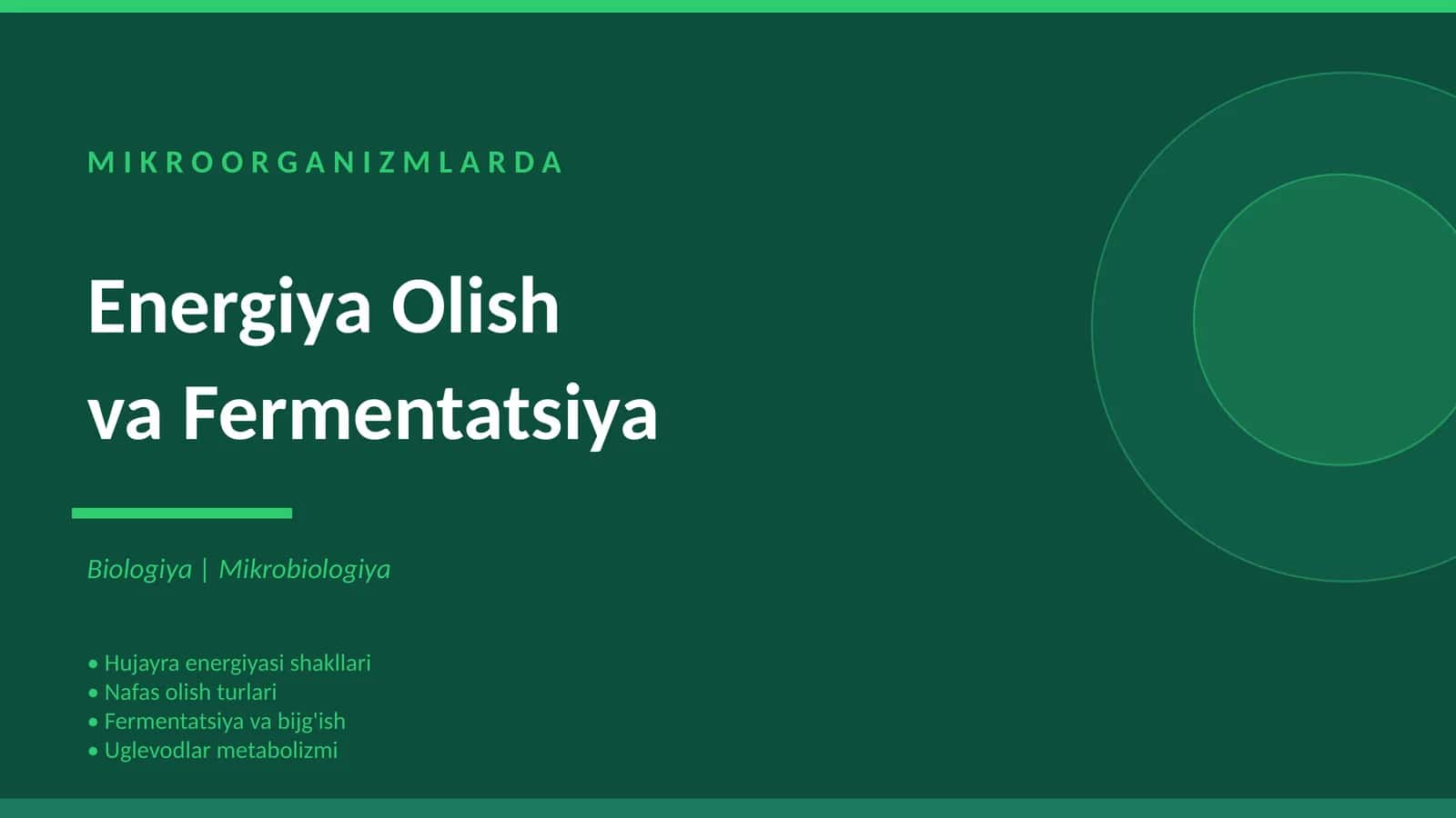 MIKROORGANIZMLARDA Energiya Olish va Fermentatsiya 1