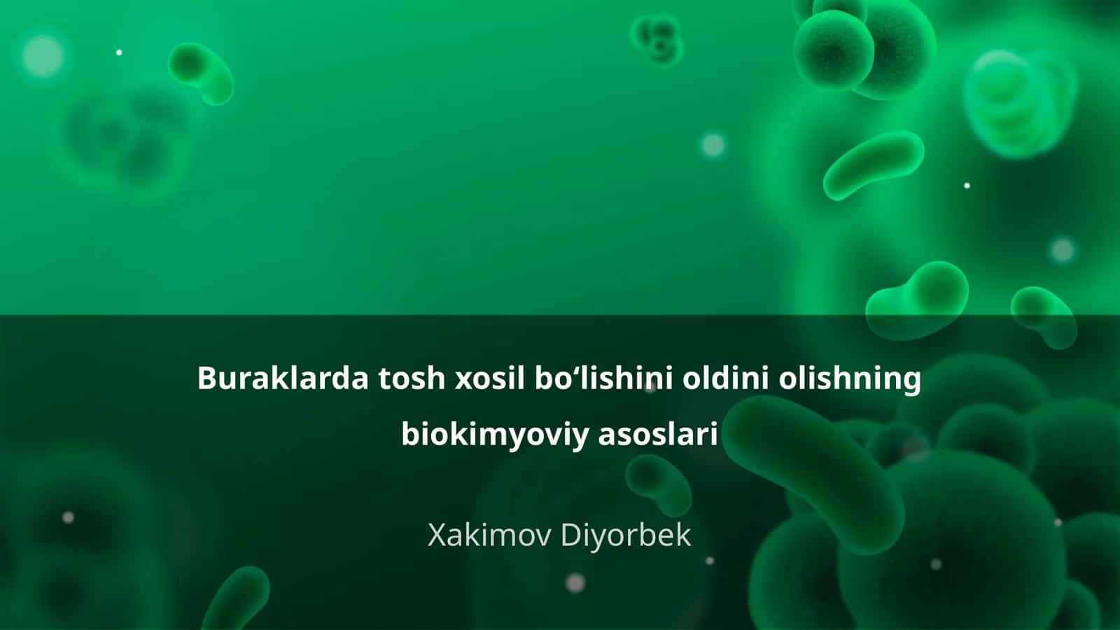 Buraklarda tosh xosil boʻlishini oldini olishning biokimyoviy asoslari 1