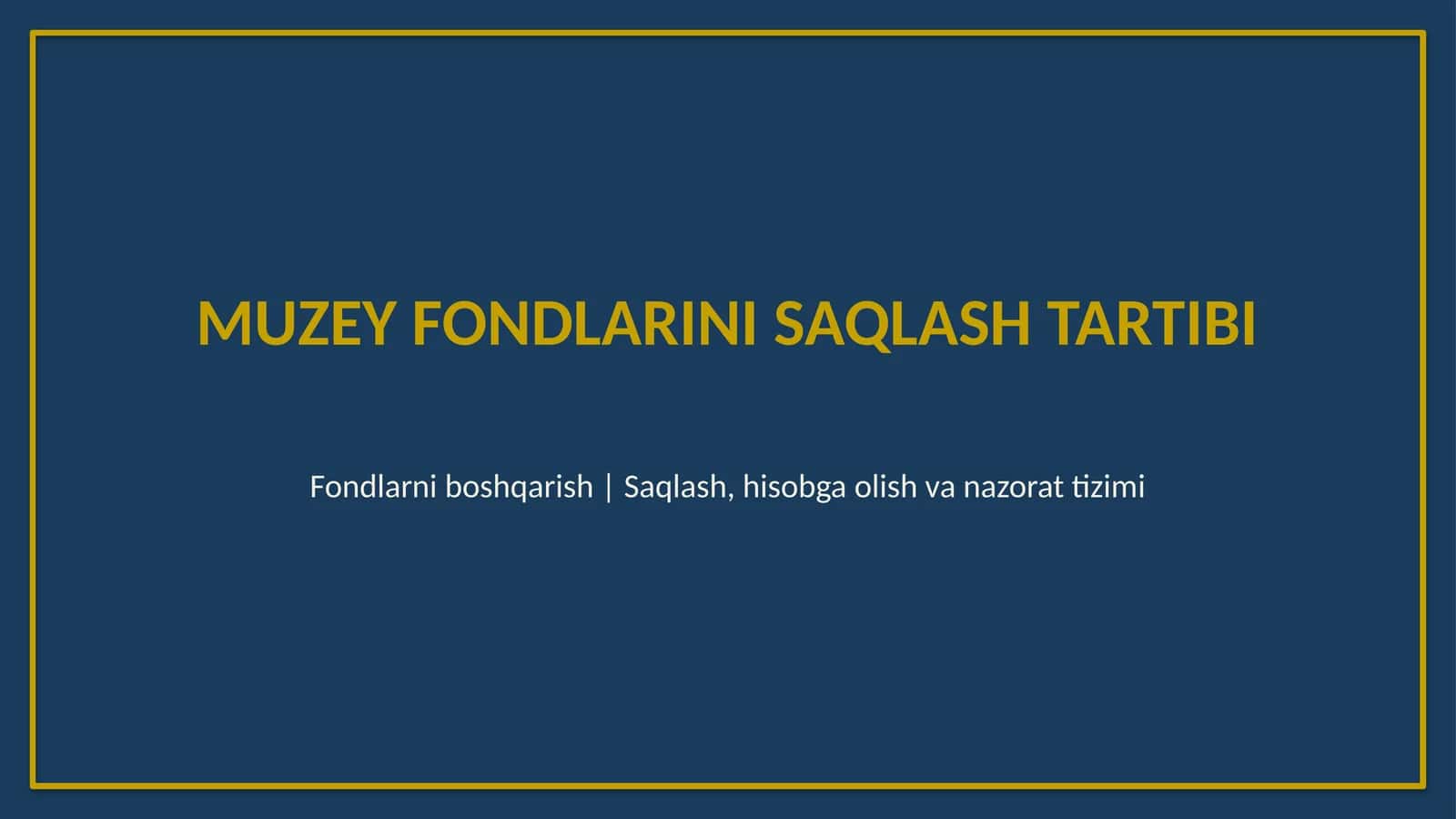 Muzey fondlarini saqlash tartibi 1