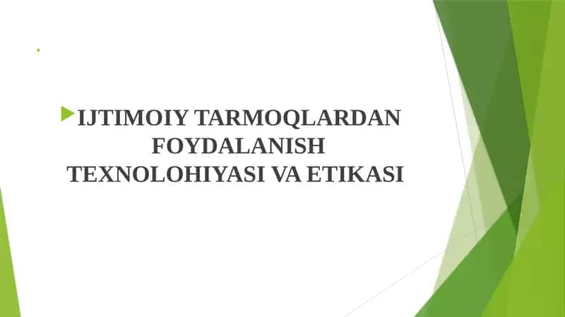 IJTIMOIY TARMOQLARDAN FOYDALANISH TEXNOLOHIYASI VA ETIKASI 1