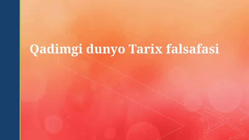 Qadimgi dunyo Tarix falsafasi 1