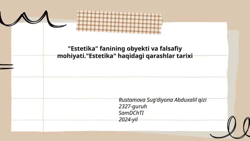 "Estetika" fanining obyekti va falsafiy mohiyati."Estetika" haqidagi qarashlar tarixi 1