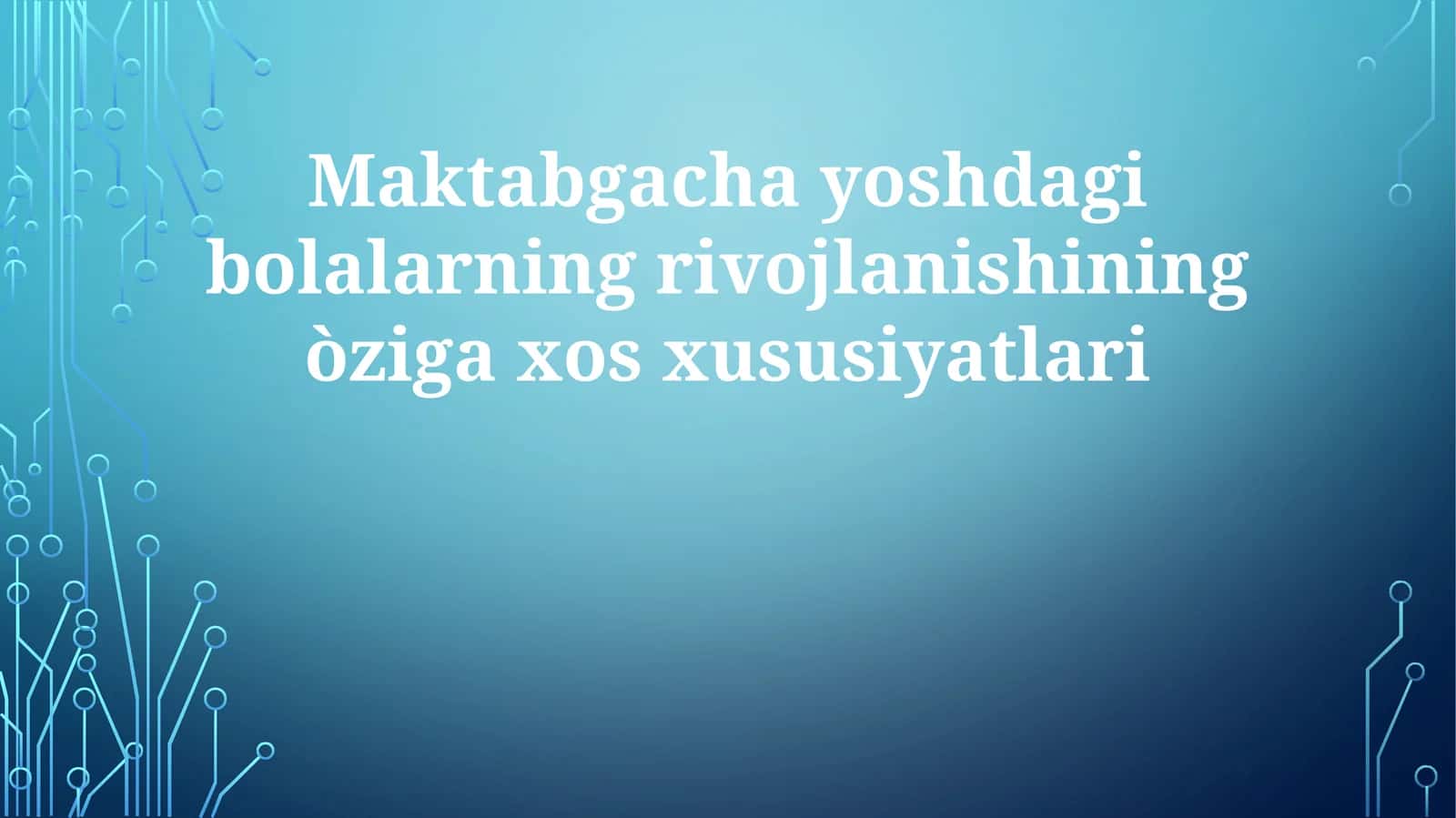 Maktabgachayoshdagibolalarningrivojlanishiningòzigaxosxususiyatlari 1