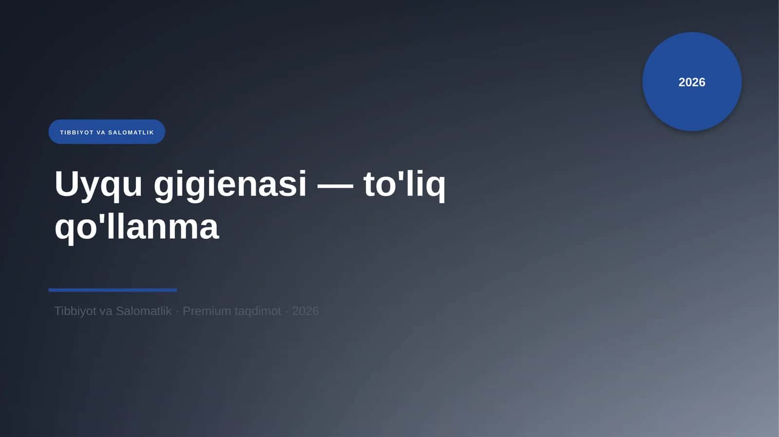 Uyqu gigienasi — to'liq qo'llanma 1