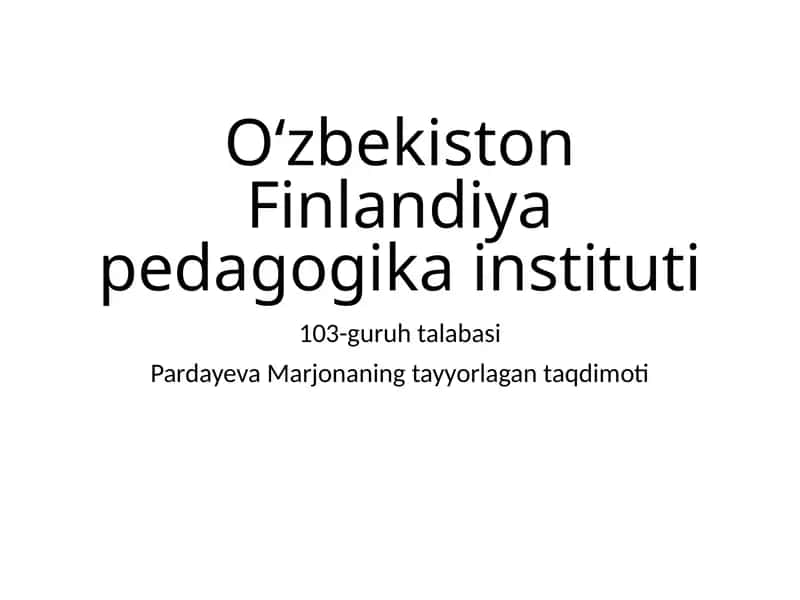 Pardayeva Marjonaning tayyorlagan taqdimoti 1