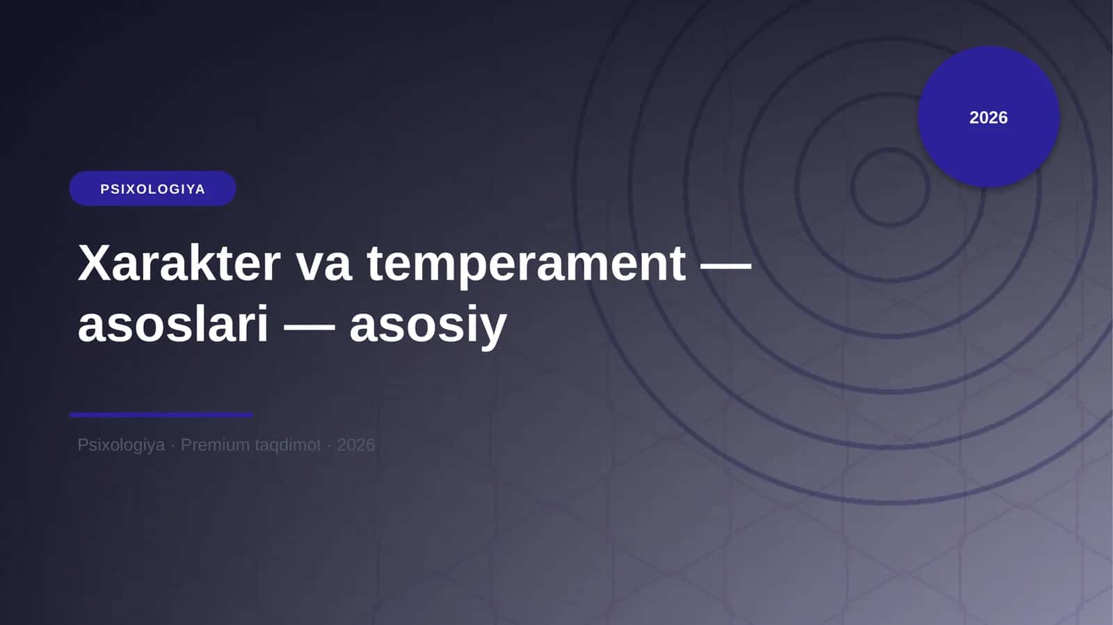 Xarakter va temperament — asoslari — asosiy 1
