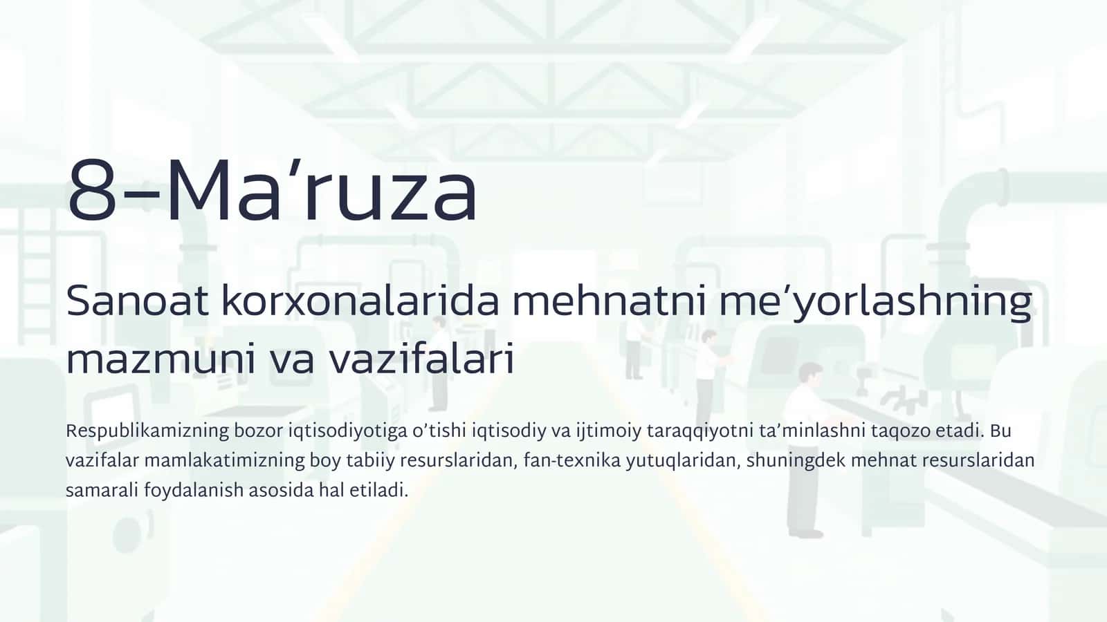 Mehnatni me’yorlashning mazmuni va vazifalari 1