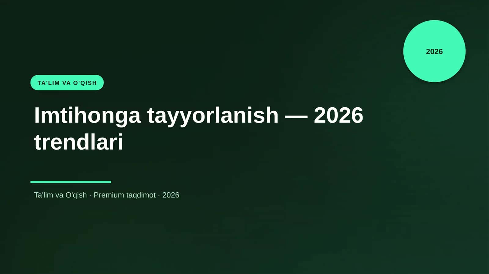 Imtihonga tayyorlanish — 2026 trendlari 1