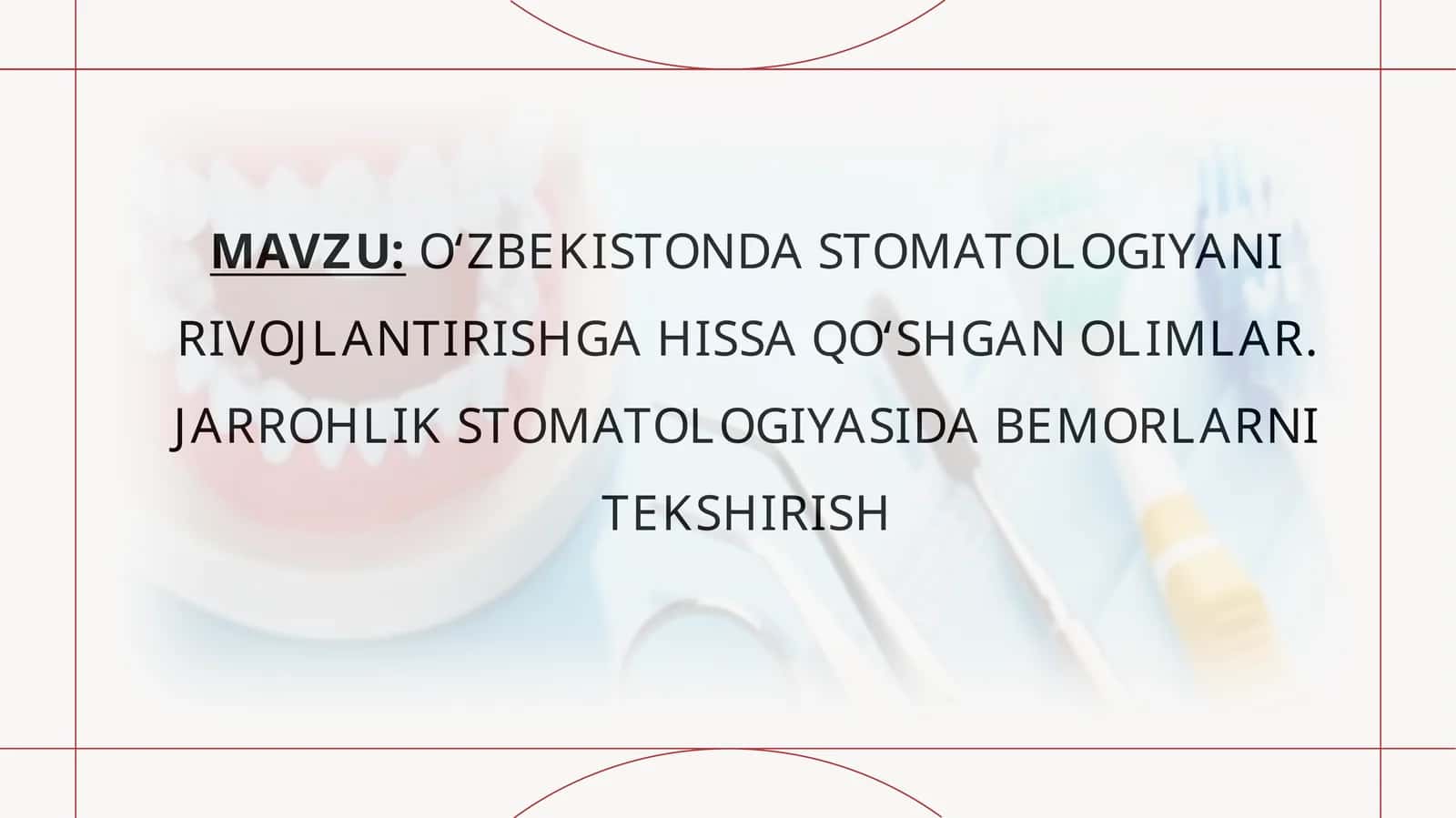 O‘zbekistonda Stomatologiyani rivojlantirishga hissa qo‘shgan Olimlar 1