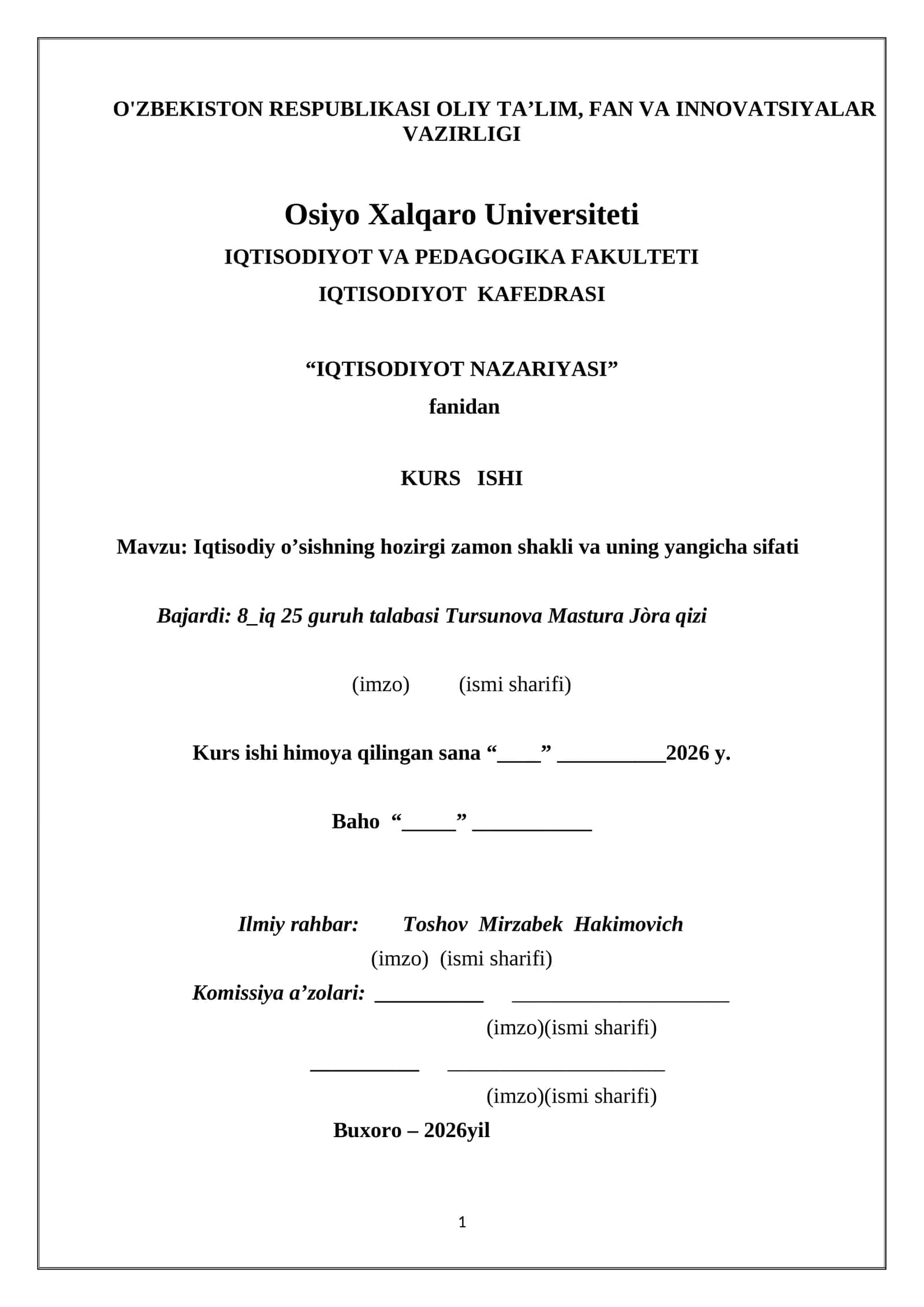 KURS ISHI - Iqtisodiy o’sishning hozirgi zamon shakli va uning yangicha sifati 1