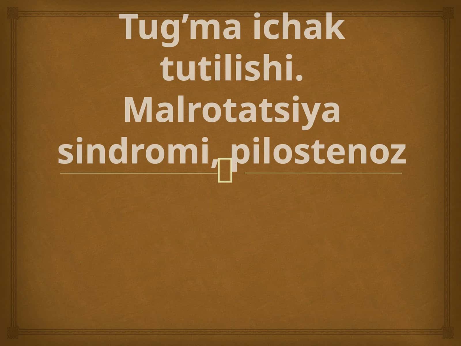 Tug’ma ichaktutilishi 1