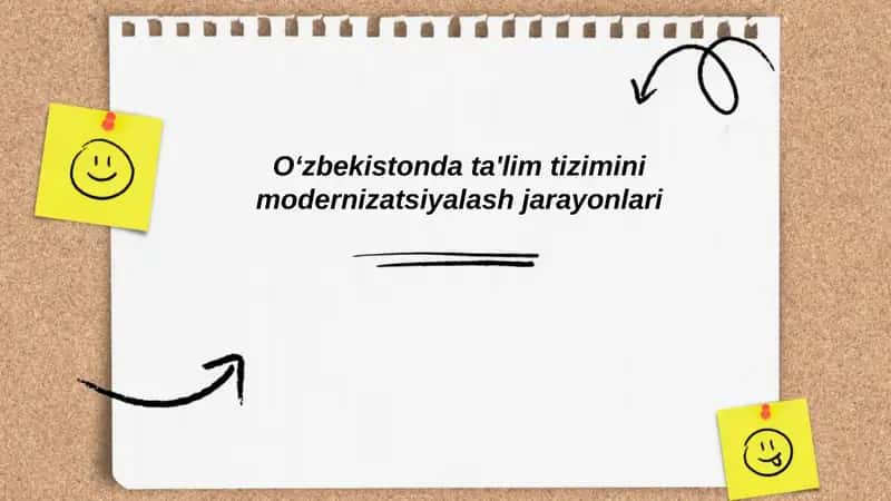 Oʻzbekistonda ta'lim tizimini modernizatsiyalash jarayonlari 1