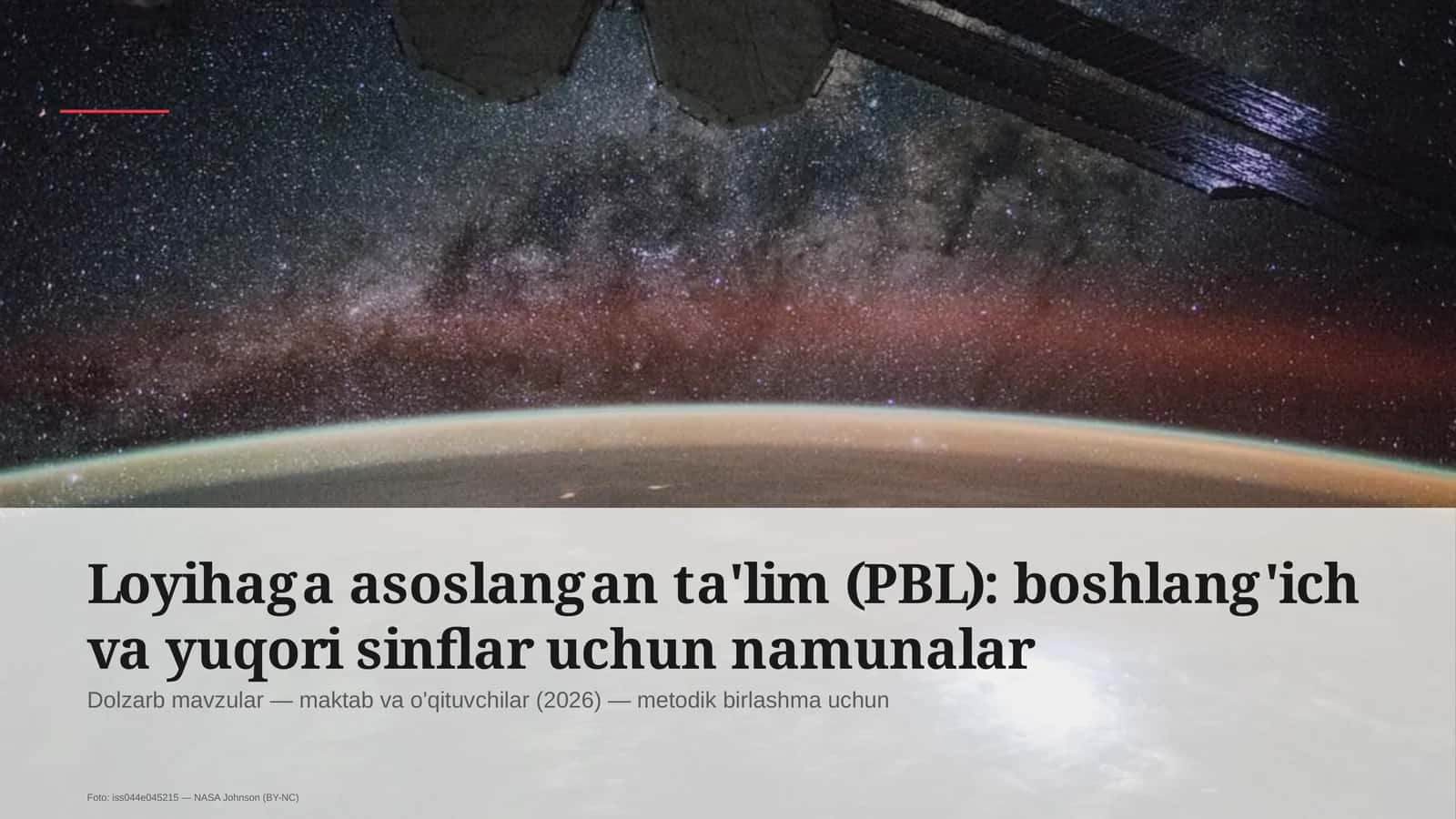 Loyihaga asoslangan ta'lim (PBL): boshlang'ich va yuqori sinflar uchun namunalar 1