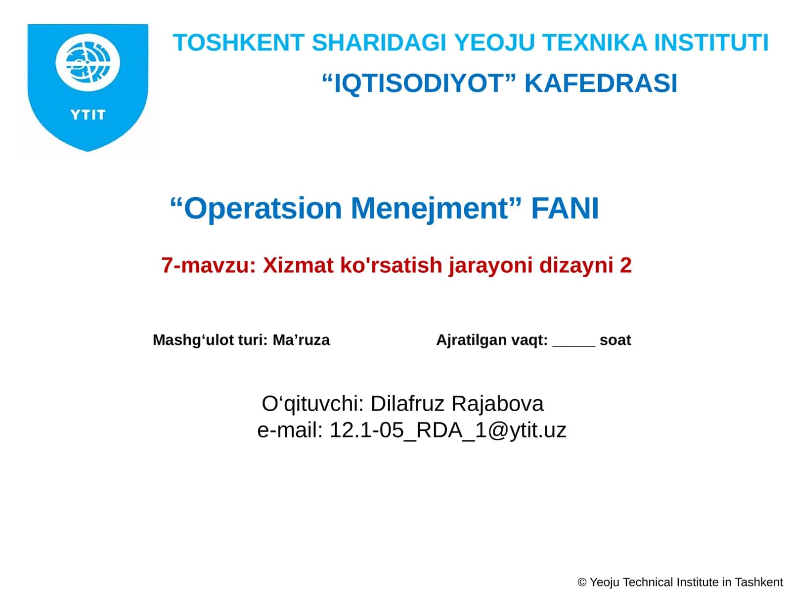 Operatsion Menejment 7-mavzu: Xizmat ko'rsatish jarayoni dizayni 1