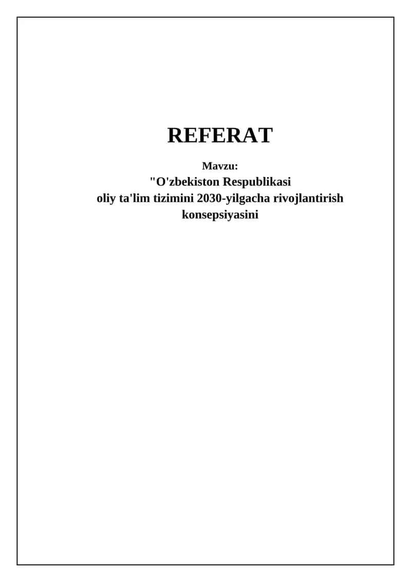 O'zbekiston Respublikasi oliy ta'lim tizimini 2030-yilgacha rivojlantirish konsepsiyasi 1