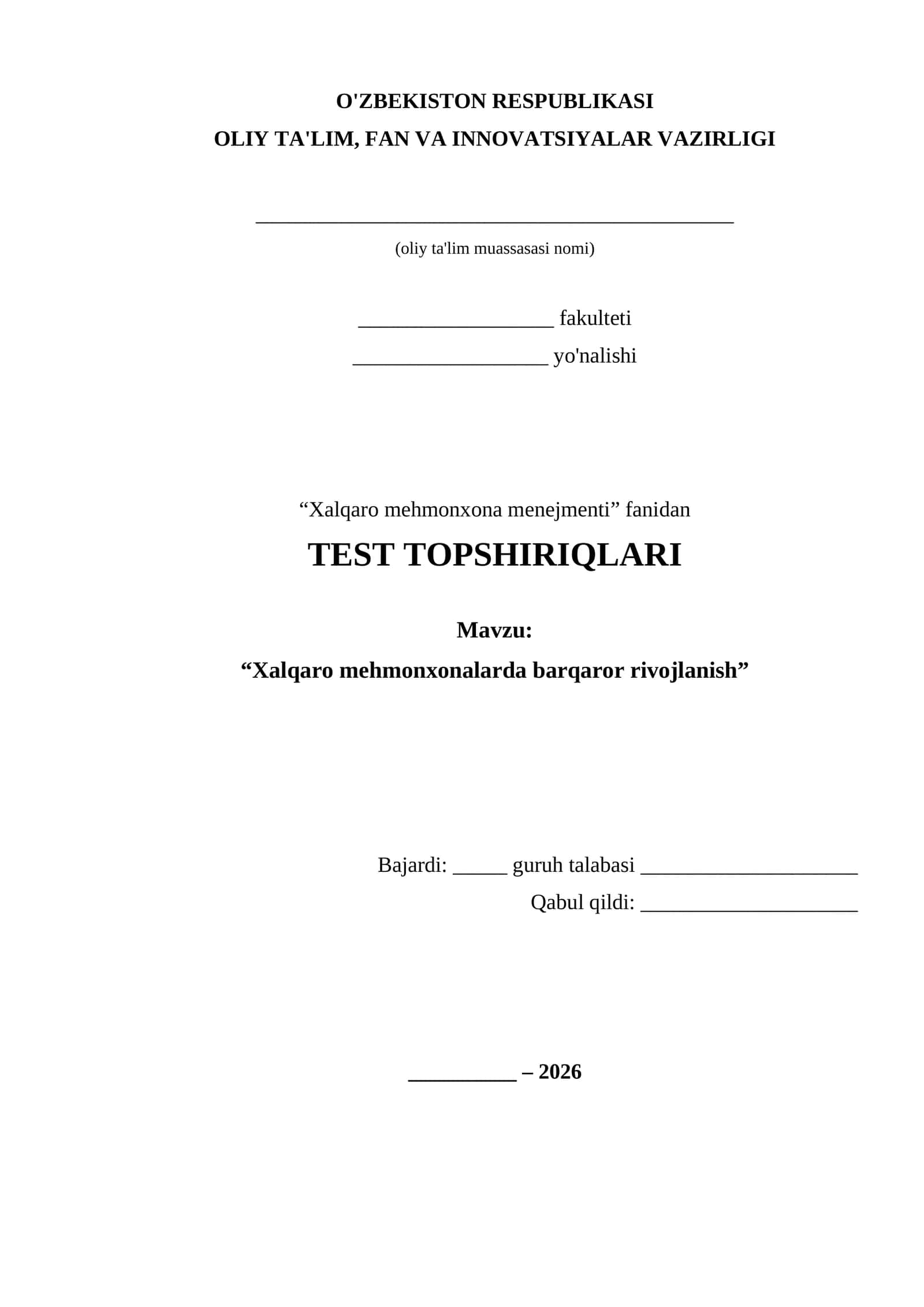 TEST TOPSHIRIQLARI (Xalqaro mehmonxonalarda barqaror rivojlanish) 1