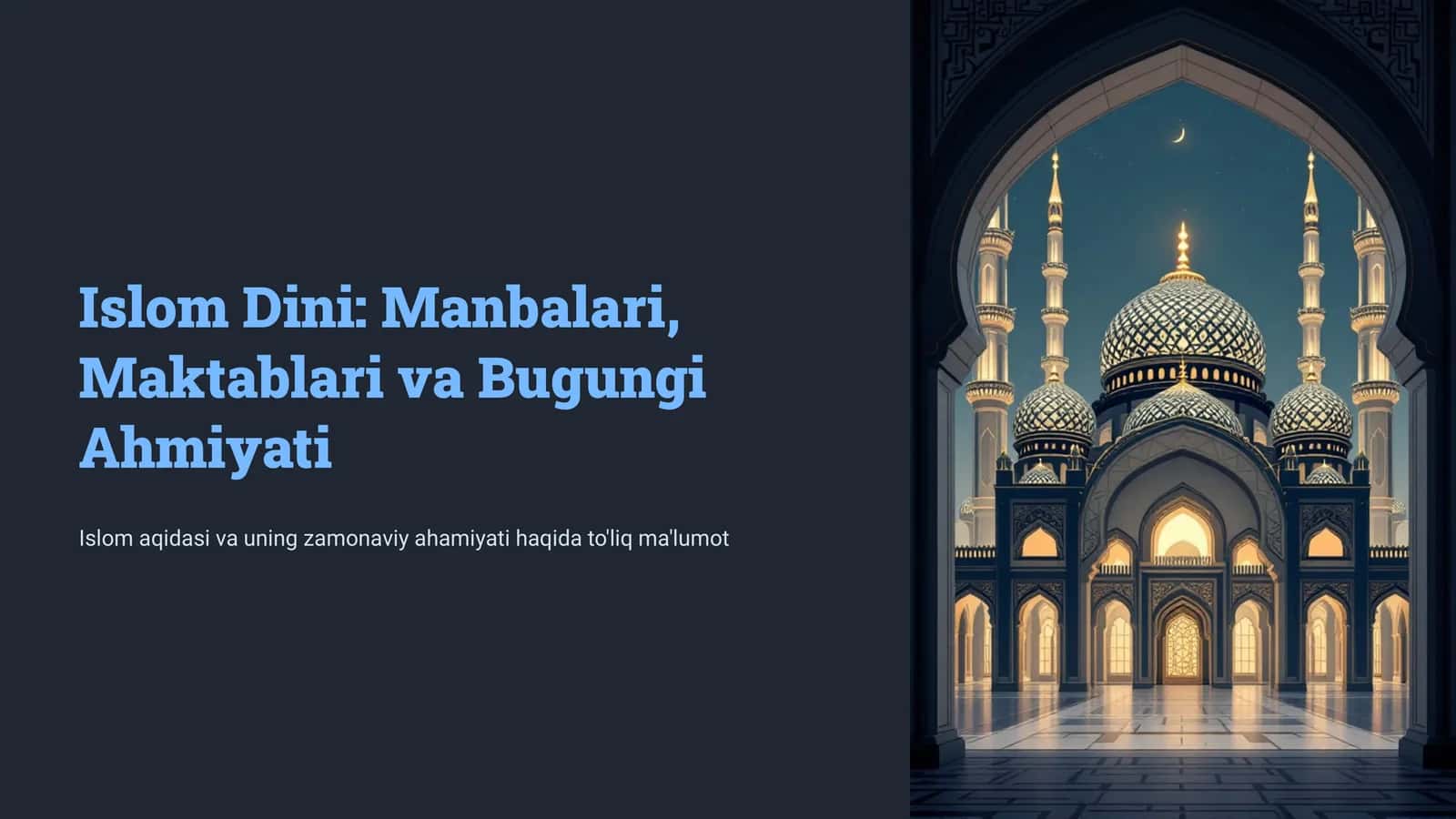 Islom dini manbalari, aqidaviy maktablari va ularning hozirgi davrdagi ahamiyati 1