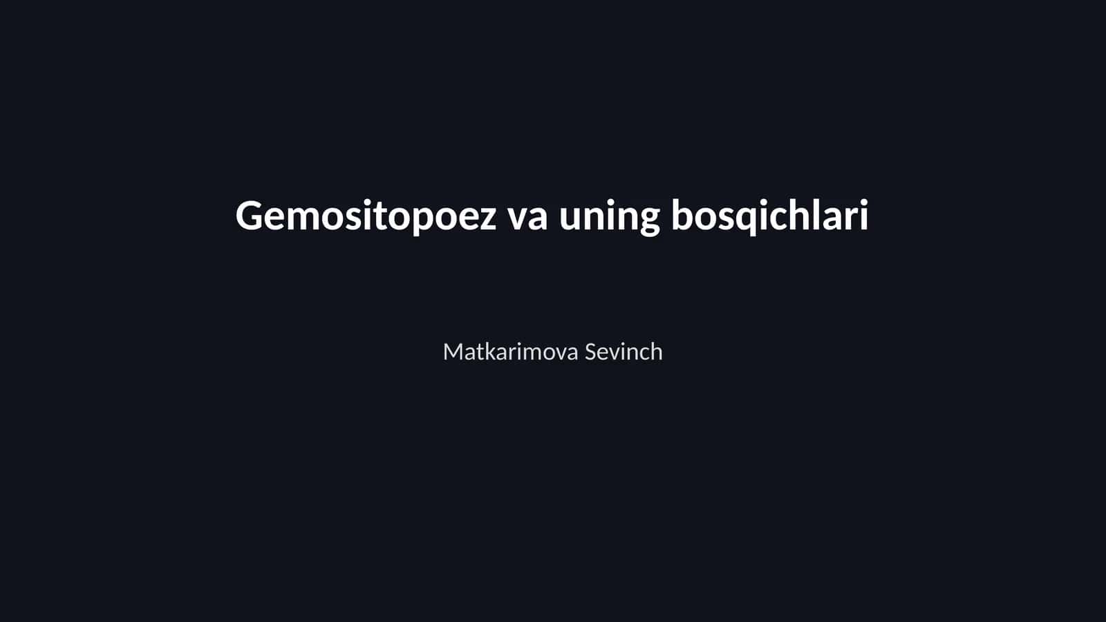 Gemositopoez va uning bosqichlari 1