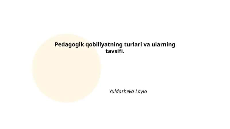 Pedagogik qobiliyatning turlari va ularning tavsifi 1