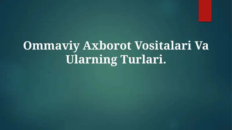 OmmaviyAxborot Vositalari Va UlarningTurlari 1