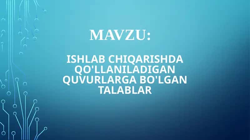 Quvurlarga bo'lgan talablar 1