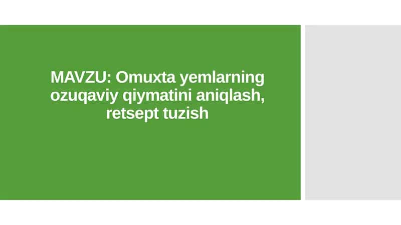 Omuxta yemlarning ozuqaviy qiymatini aniqlash, retsept tuzish 1