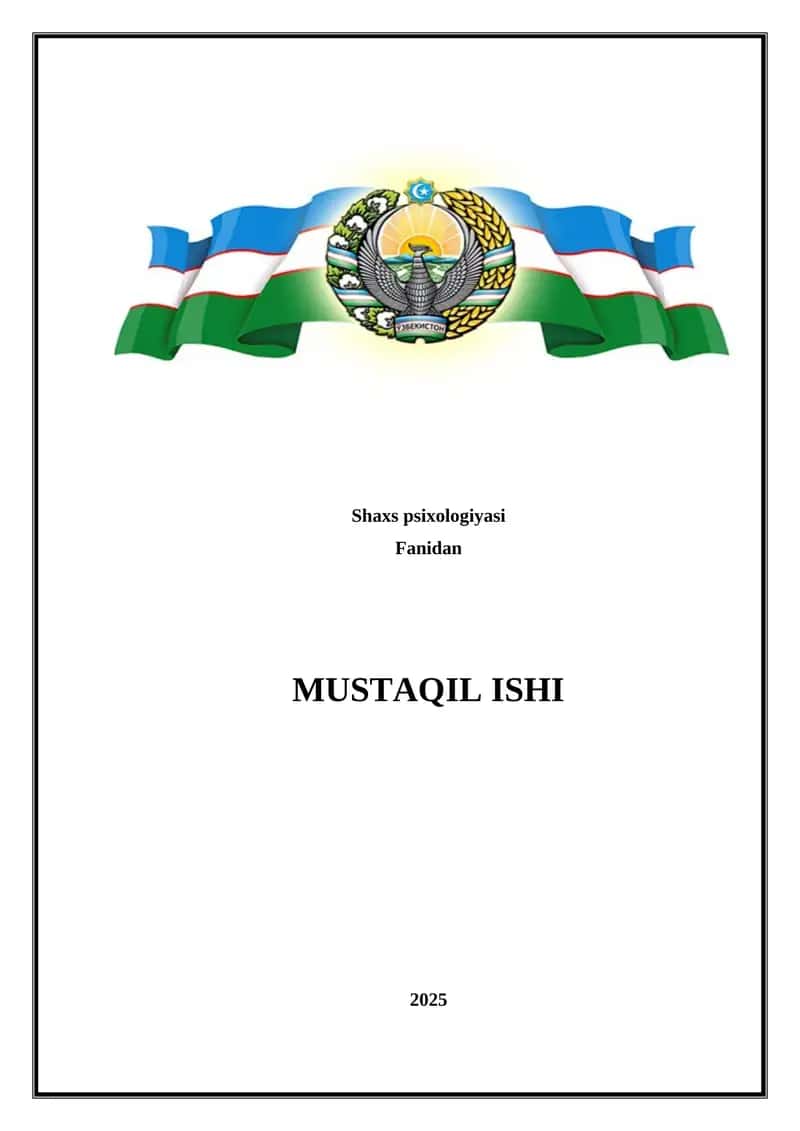 Shaxs psixologiyasi fanidan MUSTAQIL ISHI 1